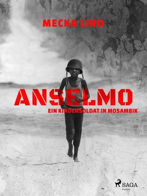cover image of Anselmo--Ein Kindersoldat in Mosambik